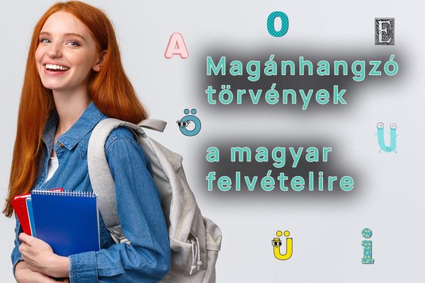 Magánhangzó törvények összefoglalója a gimnáziumi központi felvételire