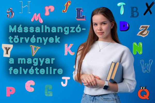 Mássalhangzótörvények összefoglalója a gimnáziumi központi felvételire